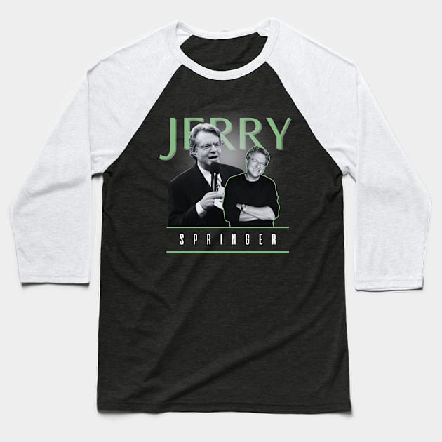 Jerry springer +++ 70s retro Baseball T-Shirt by TelorDadar